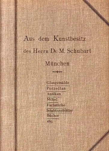 Hugo Helbing: Auktion : Aus dem Kunstbesitz des Herrn Dr. Martin Schubart, München: II. Glasgemälde, Porzellane, Antiken, Möbel, Bücher, Farbstiche und Schabkunstblätter. Mit einer Einführung von H. Pallmann. 417 Positionen. 