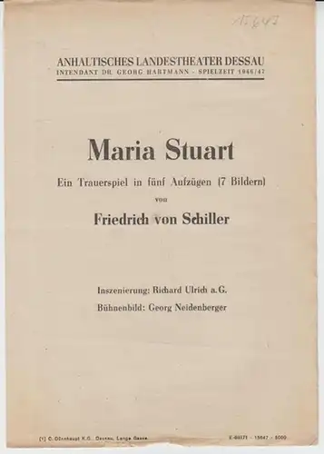 Dessau. - Anhaltisches Landestheater. - ( Intendant: Georg Hartmann ). - Friedrich von Schiller: Anhaltisches Landestheater Dessau.  Besetzungsliste zu : Maria Stuart ( Schiller...