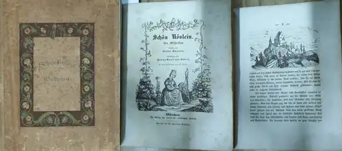 Pocci, Franz Graf von (Ill.) / Neuer, H. (Holzschnitte) / Görres, Guido (Text): Schön Röslein. Ein Mährchen. Gezeichnet von Franz Graf von Pocci, in Holz geschnitten von H. Neuer. 