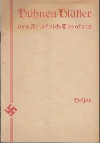 Dessau. - Friedrich - Theater. - Anhaltisches Theater. - Landestheater. - Bühnenblätter. - ( Intendant: Graf Solms - Laubach ). - Heinrich von Kleist: Bühnen...