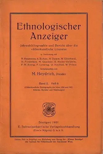 Ethnologischer Anzeiger. -  Heydrich, M. u.a. (Herausgeber) / Eickstedt, Frhr.v: Ethnologischer Anzeiger. Band II, Heft 6 (Völkerkundliche Bibliographie der Jahre 1926-1927 (Sibirien -Schluß, Mongolei...