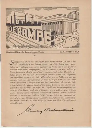 Dessau. - Landestheater. - Rampe, Die. - Anhaltisches Theater. - Intendant: Willy Bodenstein: Die Rampe. Heft 1 der Spielzeit 1956 / 1957. Mitteilungsblätter des Landestheaters...