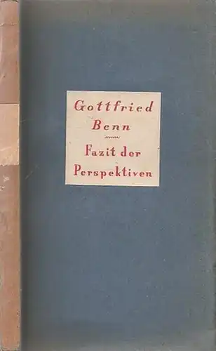 Benn, Gottfried: Fazit der Perspektiven. 