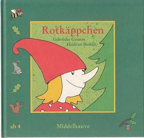 Grimm, Brüder / Heidrun Boddin (Illustr.): Rotkäppchen. Mit Bildern von Heidrun Boddin. 