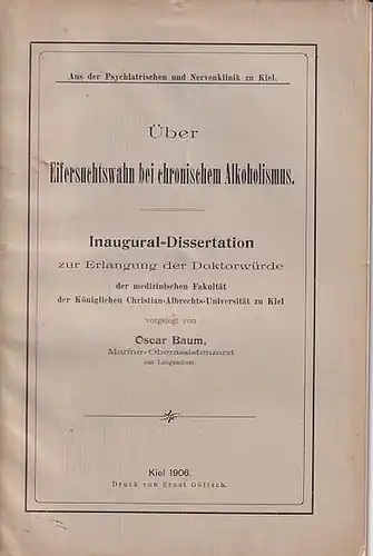 Baum, Oscar: Über Eifersuchtswahn bei chronischem Alkoholismus. 