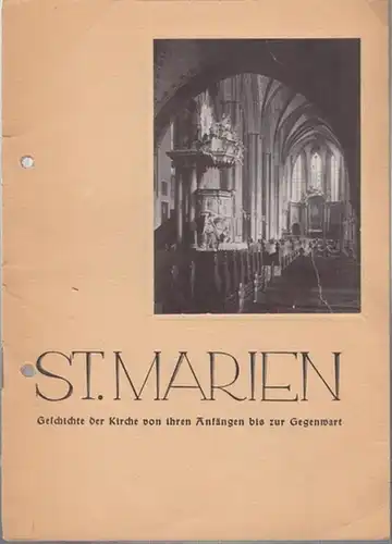 Gemeindekirchenräte von St. Nikolai und St. Marien (Hrsg.): St. Marien. Geschichte der Kirche von ihren Anfängen bis zur Gegenwart. ( Heft 1 aus der Schriftenreihe: ' Kirchengeschichtliche Heimatkunde aus Alt - Berlin ' ). 