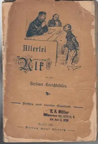 Hugo Steinitz Verlag (Hrsg.): Allerlei Ulk aus den Berliner Gerichtssälen. 