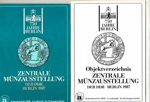 Gierow, Gerhard (Red.). - Peter Wachalski, Hermann Malchow, Kurt Harke u.a. (Ausstellung): Zentrale Münzausstellung der DDR Berlin 1987. 
