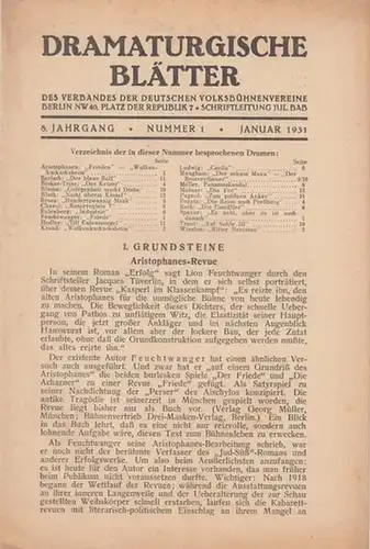 Dramaturgische Blätter. - Verband der Deutschen Volksbühnenvereine. - Schriftleitung: Julius Bab: Nummer 1, Januar 1931, 8. Jahrgang. Dramaturgische Blätter des Verbandes der Deutschen Volksbühnenvereine. 