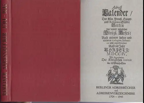 Heegewaldt, Werner / Rohrlach, Peter P: Berliner Adressbücher und Adressenverzeichnisse 1704 - 1945. Eine annotierte Bibliographie mit Standortnachweis für die ' ungeteilte ' Stadt. 