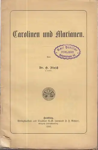 Finsch, O: Carolinen und Marianen ( Sammlung gemeinverständlicher wissenschaftlicher Vorträge, begründet von Rudolf Virchow und Fr. von Holtzendorff, hrsg. von Rud. Virchow. Neue Folge. Vierzehnte Serie,  Heft 313 - 336 umfassend. Heft 331 / 332 ). 