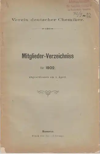 Verein deuscher Chemiker (Hrsg.): Mitglieder-Verzeichnis für 1902, abgeschlossen am 1. April. 