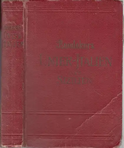 Baedeker, Karl (Hrsg.): Unteritalien - Sizilien. Sardinien - Malta - Tripolis - Korfu. Mit 33 Karten, 30 Plänen und 14 Grundrissen. ( Handbuch für Reisende ). 