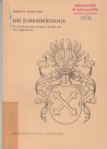 Judenhertzog. - Rudolph, Martin (Bearb.): Die Judenhertzogs. Zur Geschichte einer Pyrmonter Familie und ihres Sippenkreises. ( Schriftenreihe der " Genealogischen Gesellschaft Hameln " zur Geschichte der Stadt Hameln und des Kreises Hameln-Pyrmont, heraus