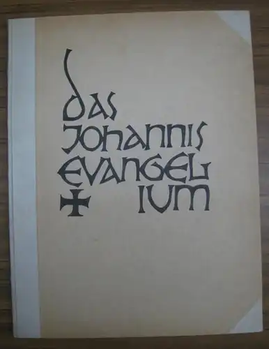 Johannisevangelium. - Heckendorf, Franz / Koch, Rudolf: Das Johannis Evangelium. Mit koloriertem Titelholzschnitt, 10 signierten, handaquarellierten Original-Holzschnitten von Franz Heckendorf, 14-zeiliger farbig eingemalter Initiale und...