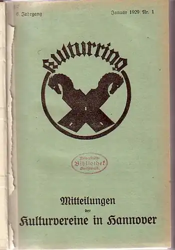 Kulturring. - Arends, Th (Schriftleiter): Kulturring. Mitteilungen der Kulturvereine in Hannover. Jahrgang 6, Nr. 1-12, 1929: Heimatpflege, Volkskunde, Sprachliches, Tagungen, Persönliches. In einem Band. 