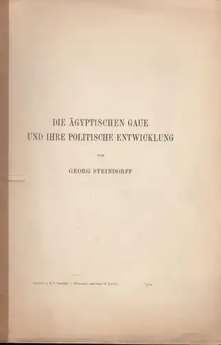 Steindorff, Georg: Die ägyptischen Gaue und ihre politische Entwicklung. (Abhandlungen der Königl. Sächsischen Gesellschaft der Wissenschaften, phil.-hist. Klasse XXVII, 1 / 8 64). 