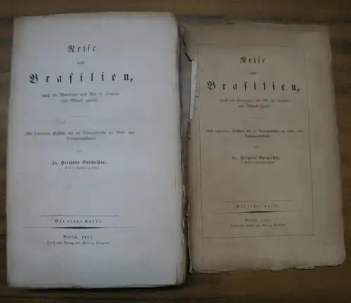 Burmeister, Hermann: Reise nach Brasilien, durch die Provinzen von Rio de Janeiro und Minas geraes. Mit besonderer Rücksicht auf die Naturgeschichte der Gold- und Diamantendistricte. 