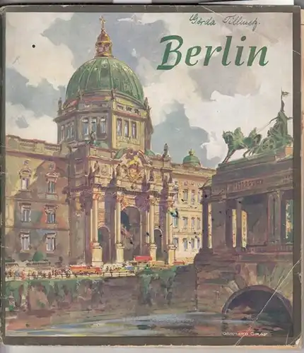 Reichsbahnzentrale für den Deutschen Reiseverkehr, Berlin (Hrsg.): Berlin (Deutschland). - Im Inhalt: Berlin, die Reichshauptstadt / Ausflug nach Potsdam / Die schöne Kurmark Brandenburg. 