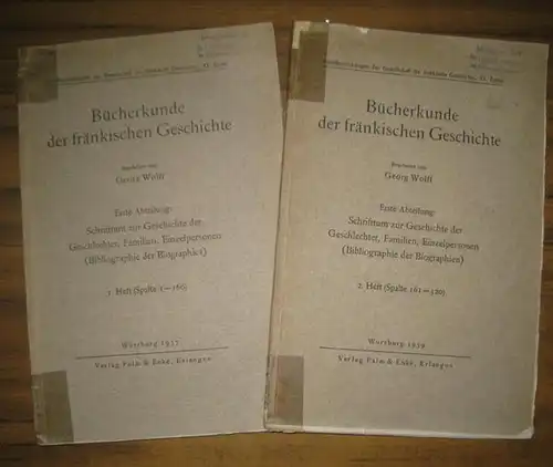 Wolff, Georg: Bücherkunde der fränkischen Geschichte. 1. und 2. Heft. Erste Abteilung: Schrifttum zur Geschichte der Geschlechter, Familien, Einzelpersonen ( Bibliographie der Biographica )...