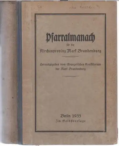 Mark Brandenburg, Evangelisches Konsistorium: Pfarralmanach für die Kirchenprovinz Mark Brandenburg. Nach dem Stande vom 1. April 1933. 