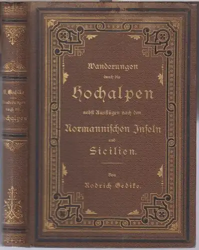 Gedike, Rodrich: Wanderungen durch die Hochalpen nebst Ausflügen nach den Normannischen Inseln und Sicilien. 