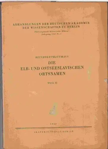 Trautmann, Reinhold: Die elb- und ostseeslavischen Ortsnamen, Teil II ( = Abhandlungen der Deutschen Akademie der Wissenschaften zu Berlin, philosophisch-historische Klasse, Jahrgang 1947, Nummer 7 ). - Enthalten ist der Zweite Hauptteil: Ortsnamen aus Ap