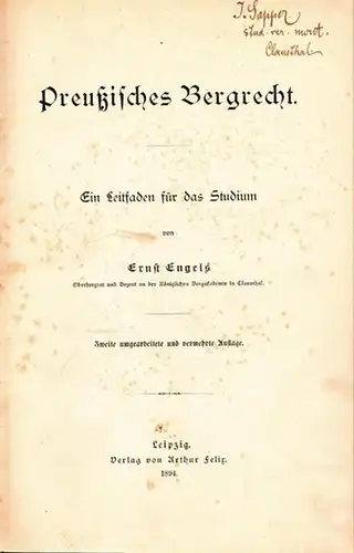 Engels, Ernst: Preußisches Bergrecht. Ein Leitfaden für das Studium. 