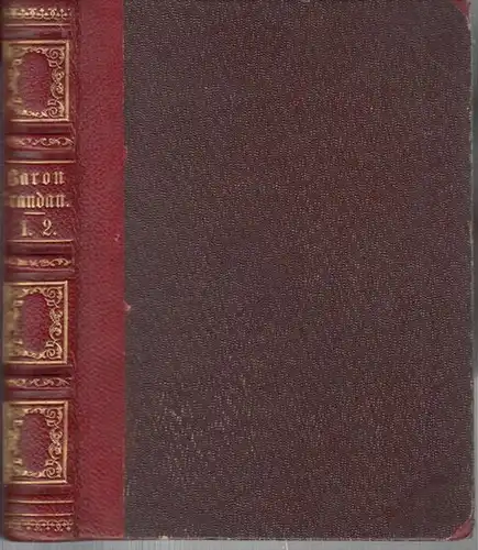 Galen, Philipp ( d. i. Ernst Philipp Karl Lange ): Baron Brandau und seine Junker. - Hier die Bände 1 und 2 ( von 4 ) in einem Buch. Aus den Papieren eines Arztes ( = Gesammelte Schriften, Taschen-Ausgabe, Zweite Reihe. 1. und 2. Theil ). 