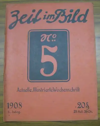 Zeit im Bild, Die. - Red.: Alfred Lorek. - Arlette Dargere / Siegbert Salter / Karl Ludwig u. a: Die Zeit im Bild. 6. Jahrgang...