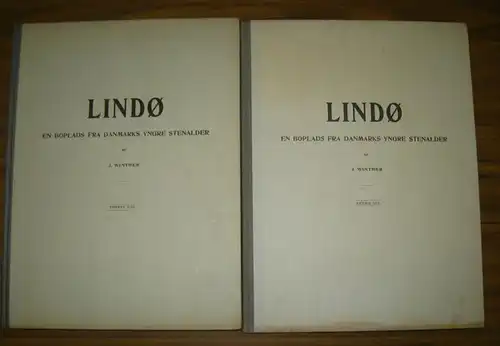 Winther, J: Lindo / Lindö ( dt. Lindeninsel ). En boplads fra Danmarks yngre stenalder. 2 Vol.: Förste Del og Anden Del. 