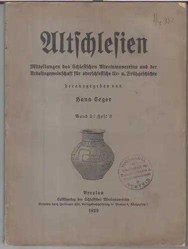 Alt-Schlesien. - Schlesischer Altertumsverein / Arbeitsgemeinschaft für oberschlesische Ur- und Frühgeschichte. - Herausgeber: Hans Seger. - Beiträge: B. von Richthofen / F. Geschwendt u. a:...