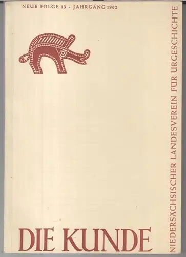 Kunde, Die. - Schriftleiter: W. D. Asmus. - Beiträge: Wilhelm Barner / Wilhelm Lampe / Otto Thielemann u. a: Die Kunde. Neue Folge 13, Jahrgang...