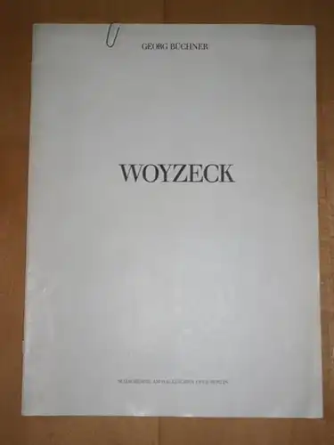 Büchner, Georg / Schaubühne am Halleschen Ufer, Berlin (Red.) -/ Michael König, (Regie), Paul Burian, Grischa Huber, Gunter Berger, Werner Rehm, Udo Samel u.a: Woyzeck (Illustriertes Programmheft). Spielzeit 1980 / 1981. 