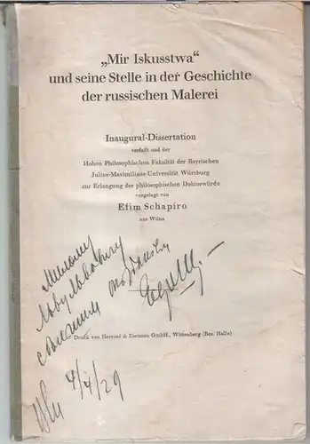 Schapiro, Efim: 'Mir Iskusstwa' und seine Stelle in der Geschichte der russischen Malerei. Inaugural-Dissertation. - Widmungsexemplar ! - Sonderdruck aus Jahrgang 1928, Heft 7 der Zeitschrift 'Das Neue Rußland'. 