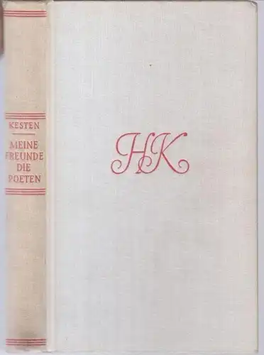 Kesten, Hermann: Meine Freunde die Poeten. - Aus dem Inhalt: Heinrich Mann / Thomas Mann / Alfred Polgar / Carl Sternheim / Alfred Döblin / Annette Kolb / Irmgard Keun. 