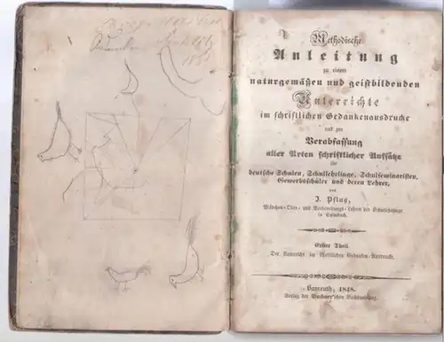 Pflug, J: Methodische Anleitung zu einem naturgemäßen und geistbildenden Unterrichte im schriftlichen Gedankenausdrucke und zur Verabfassung aller Arten schriftlicher Aufsätze für deutsche Schulen, Schullehrlinge, Schulseminaristen...