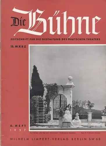 Bühne, Die - Knudsen, Hans ( Schriftleitung ). - Beiträge: A. L. Frauenfels / K. Geiger / C. Eberhardt / F. Süßenbach / R. Sievers...