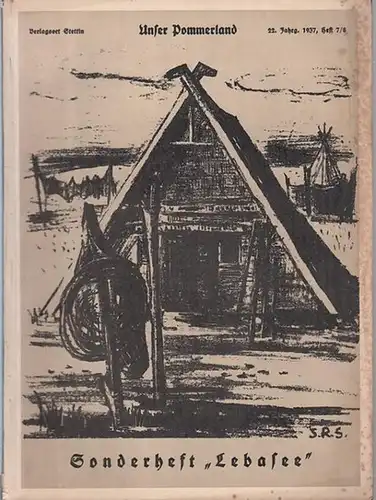Unser Pommerland.- Heimatvereinigung Unser Pommerland (Hrsg.) - Gustav Fischer: Unser Pommerland. 22. Jahrgang 1937, Heft 7/8 : Sonderheft Lebasee - Monatsschrift für das Kulturleben der Heimat. 