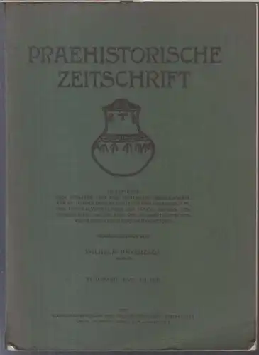 Prähistorische Zeitschrift. - Herausgeber: Wilhelm Unverzagt. - Beiträge: E. Baumgärtel und F. Brotzen / Hans Reinerth / Ernst Sprockhoff u. a: Praehistorische Zeitschrift. 3./4. Heft...