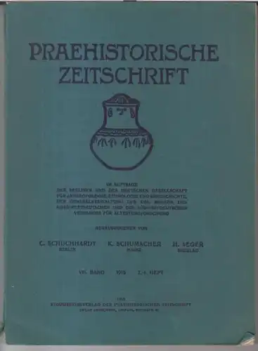 Prähistorische Zeitschrift. - Herausgeber: C. Schuchhardt / K. Schumacher / H. Seger. - Beiträge: Hubert Schmidt / P. Reinecke / E. Lentz / Hilmar Kalliefe...