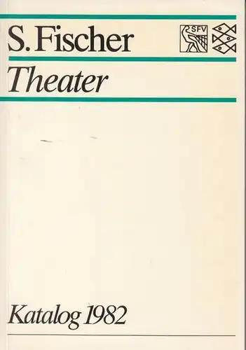 S. Fischer Theaterverlag. - Jussenhoven, Krista / Helmar Harald Fischer: Katalog 1982 S. Fischer Theaterverlag. - Im Inhalt: Autoren und ihre Theaterstücke - Hörspiele - Stücke für Kinder und Jugendtheater - Buchausgaben - Titelregister. 