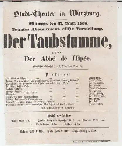 Würzburg, Stadttheater. - Intendanz: Gotthilf Friedrich Spielberger. - Jean Nicolas Bouilly: Besetzungszettel zu: Der Taubstumme, oder: Der Abbe de l' Epee. - Mittwoch, den 17...