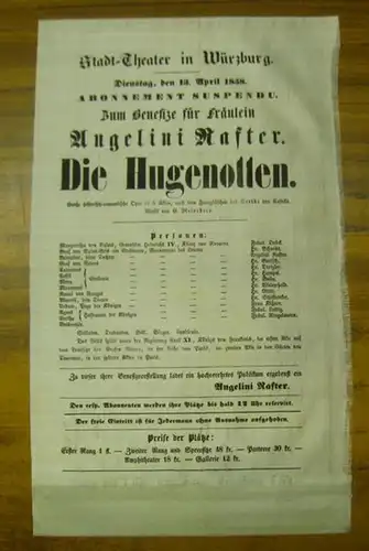 Würzburg, Stadttheater. - Intendanz: Gotthilf Friedrich Spielberger. - Angelini Raster. - nach Eugene Scribe von Ignaz Franz Castelli. Musik von Giacomo Meyerbeer: Besetzungszettel auf Seide...