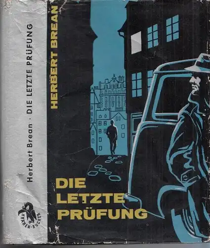 Brean, Herbert: Die letzte Prüfung. 