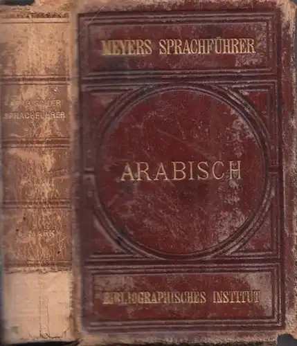 Arabisch.- M. Hartmann: Arabischer Sprachführer für Reisende (= Meyers Sprachführer). 