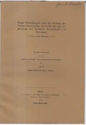 Naumann, Ernst: Einige Bemerkungen über die Stellung des Jenaer Saurierkalkes im Profil und zur Abgrenzung des Mittleren Muschelkalkes in Thüringen. - Sonderabdruck aus dem Jahrbuch...