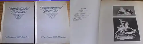 Hofmann, Friedrich H: Frankenthaler Porzellan. Komplett in 2 Bänden. 