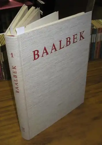 Wiegand, Theodor (Hrsg.). - Bruno Schulz / Hermann Winnefeld / Otto Puchstein u.a. (Bearb.): Baalbek. Ergebnisse der Ausgrabungen und Untersuchungen in den Jahren 1898 bis 1905. Erster Band, Textband und Tafelband in einem Buch komplett. 