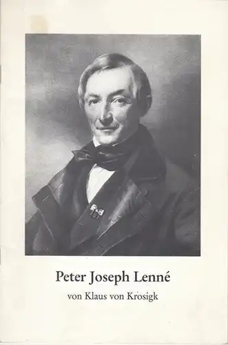 Lenne, Peter Joseph. - Krosigk, Klaus von: Peter Joseph Lenne. 